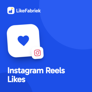 Instagram Reels Likes kopen bij LikeFabriek