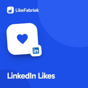 LinkedIn Likes kopen bij LikeFabriek