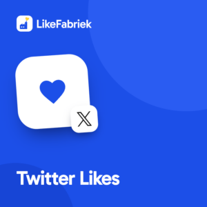 Twitter Likes kopen bij LikeFabriek