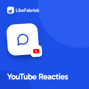 YouTube Reacties kopen bij LikeFabriek