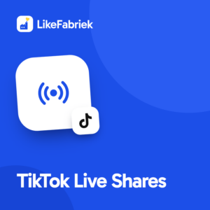 TikTok Live Shares kopen bij LikeFabriek