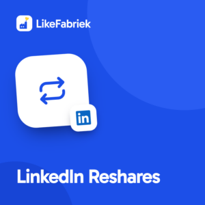 LinkedIn Reshares kopen bij LikeFabriek